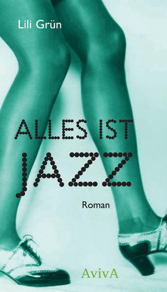 Alles ist Jazz / Roman