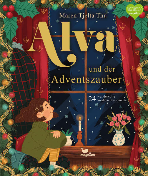 Alva und der Adventszauber / 24 wundervolle Weihnachtsmomente