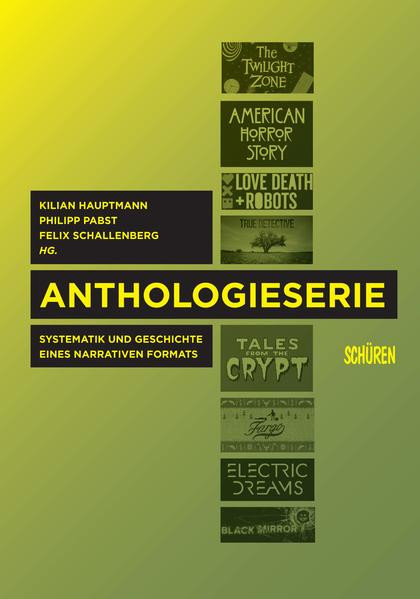 Anthologieserie. / Systematik und Geschichte eines narrativen Formats