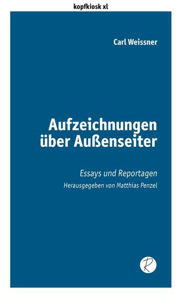 Aufzeichnungen über Außenseiter / Essays und Reportagen