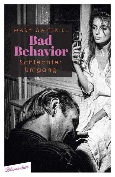 Bad Behavior. Schlechter Umgang / Storys