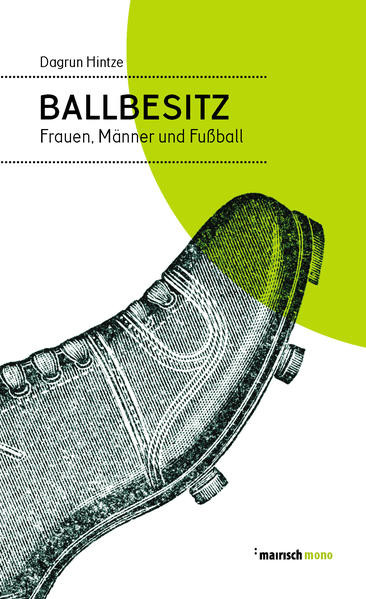 Ballbesitz / Frauen, Männer und Fußball