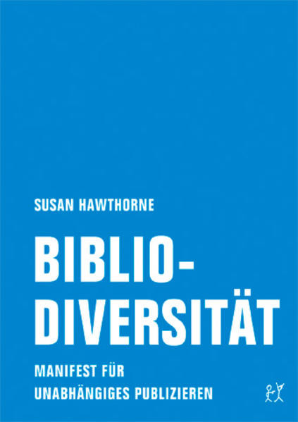 Bibliodiversität / Manifest für unabhängiges Publizieren