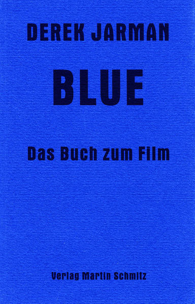 Blue / Das Buch zum Film