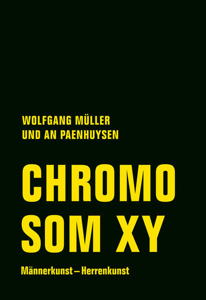 Chromosom XY / Männerkunst – Herrenkunst