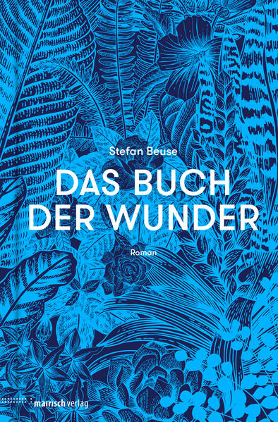 Das Buch der Wunder / Roman