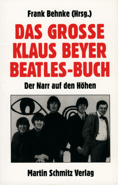 Das grosse Klaus Beyer-Beatles-Buch / Der Narr auf den Höhen
