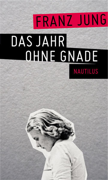 Das Jahr ohne Gnade / Roman