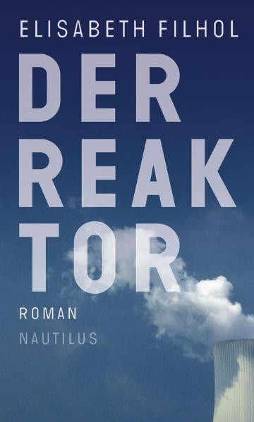 Der Reaktor / Roman