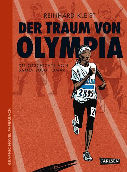 Der Traum von Olympia / Die Geschichte von Samia Yusuf Omar