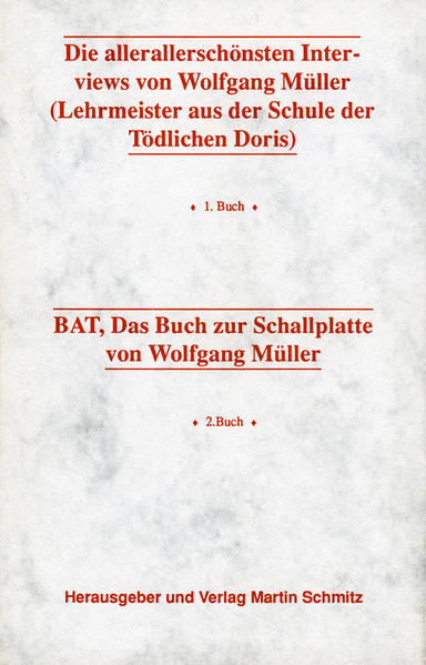Die allerallerschönsten Interviews: Lehrmeister aus der Schule der Tödlichen Doris, BAT / Das Buch zur Schallplatte