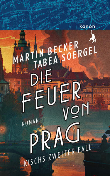 Die Feuer von Prag / Kisch ermittelt