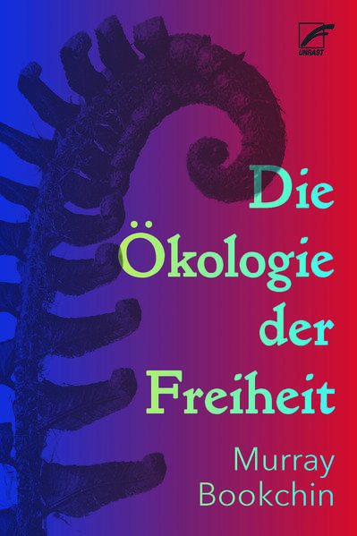 Die Ökologie der Freiheit