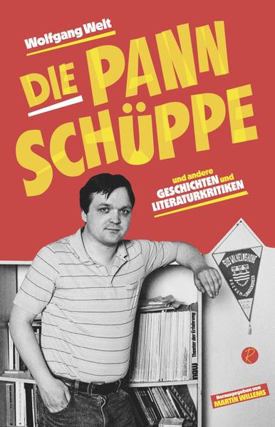 Die Pannschüppe / und andere Geschichten und Literaturkritiken