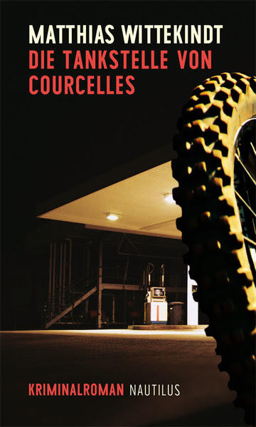 Die Tankstelle von Courcelles / Kriminalroman