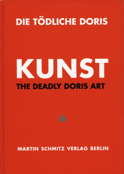 Die Tödliche Doris / Kunst