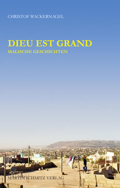 Dieu est grand / Malische Geschichten