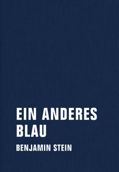 Ein anderes Blau / Prosa für 7 Stimmen