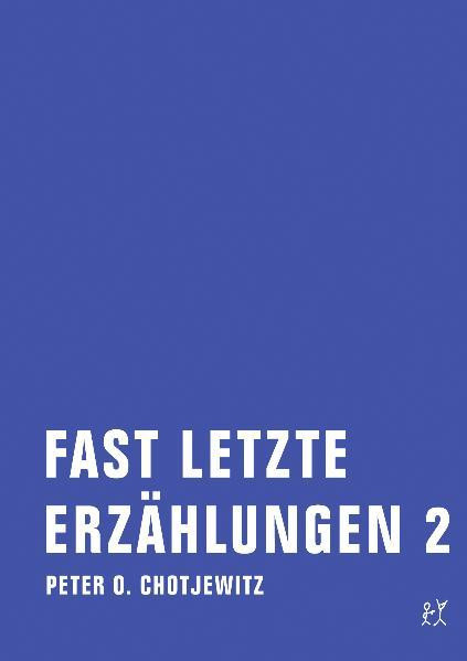 Fast letzte Erzählungen 2