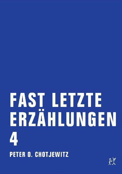 Fast letzte Erzählungen 4