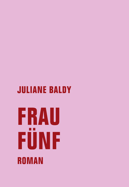 Frau Fünf / Roman