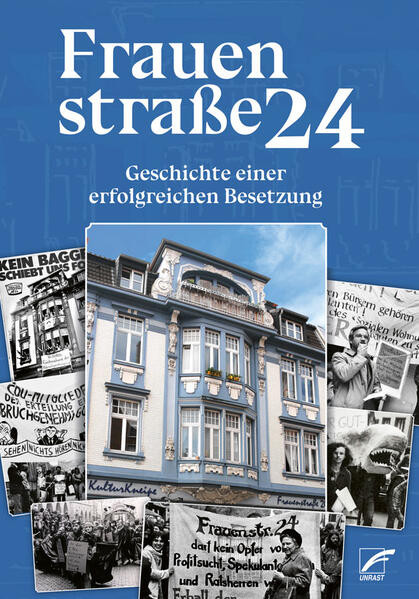 Frauenstraße 24 / Geschichte einer erfolgreichen Besetzung