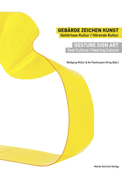 Gebärde Zeichen Kunst ; Gesture Sign Art / Gehörlose Kultur / Hörende Kultur ; Deaf Culture / Hearing Culture