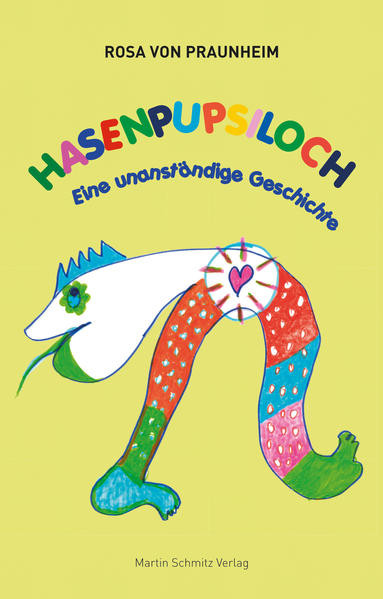 Hasenpupsiloch / Eine unanständige Geschichte