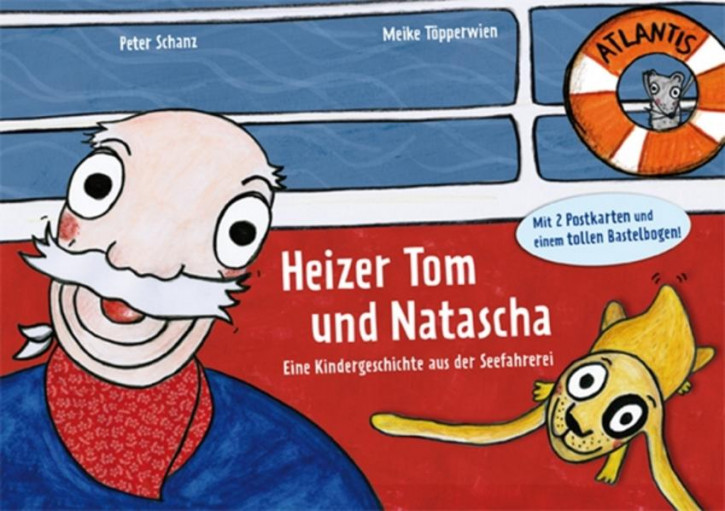 Heizer Tom und Natascha / Eine Kindergeschichte aus der Seefahrerei