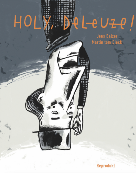 Holy, Deleuze!