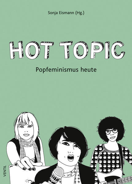 Hot Topic / Popfeminismus heute