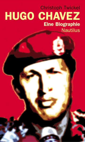 Hugo Chávez / Eine Biografie
