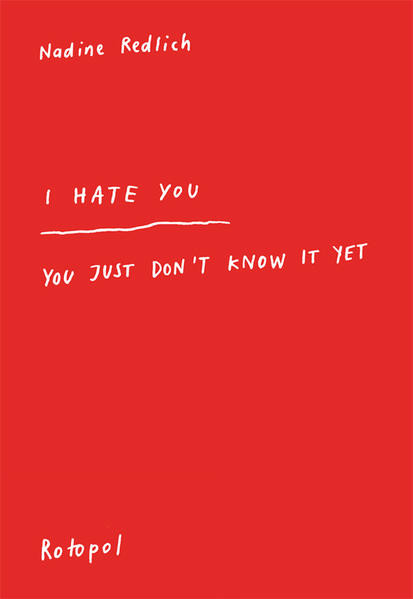 I Hate You – You Just Don’t Know It Yet