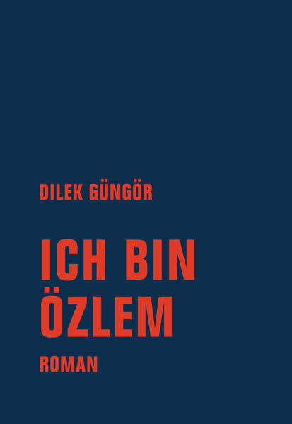 Ich bin Özlem / Roman