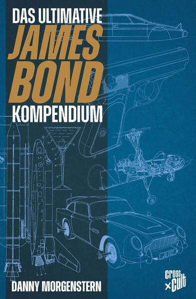 James Bond – Das ultimative Kompendium