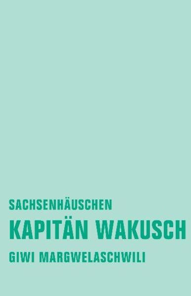 Kapitän Wakusch 2 / Sachsenhäuschen