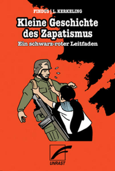 Kleine Geschichte des Zapatismus / Ein schwarz-roter Leitfaden