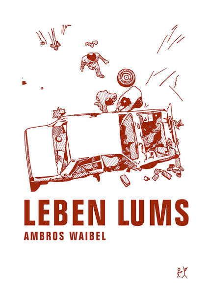 Leben Lums / Erzählungen