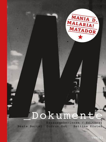 M_Dokumente / Mania D., Malaria!, Matador