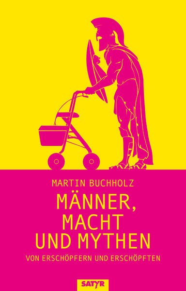 Männer, Macht und Mythen / Von Erschöpfern und Erschöpften