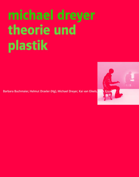 Michael Dreyer / Theorie und Plastik