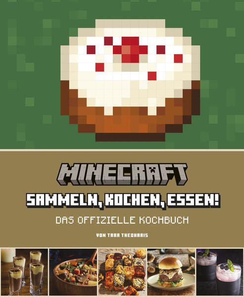 Minecraft: Das offizielle Kochbuch / Sammeln, Kochen, Essen!