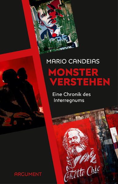 Monster verstehen / Eine Chronik des Interregnums