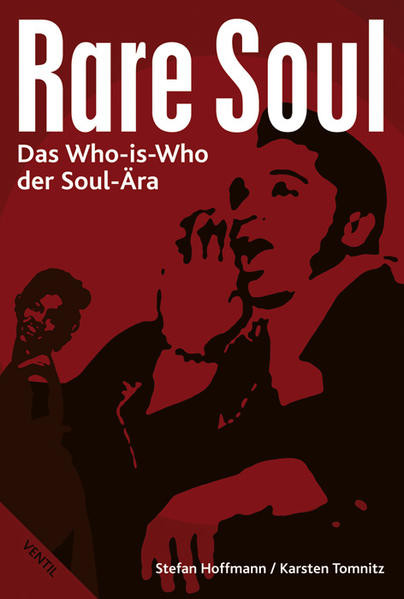 Rare Soul / Das Who-is-Who der Soul-Ära