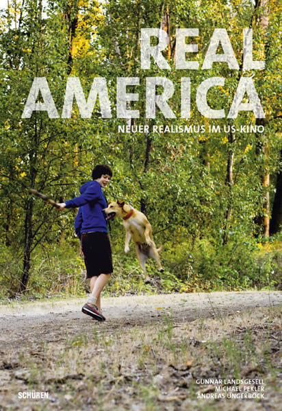 Real America / Neuer Realismus im US-Kino