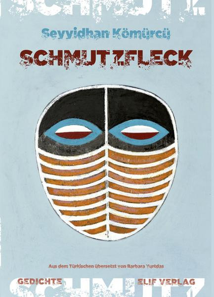 Schmutzfleck / Gedichte