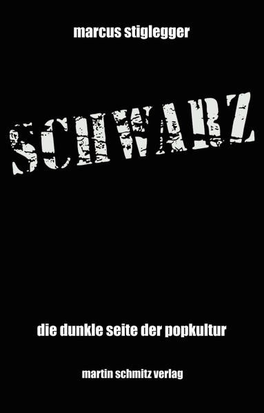 Schwarz / Die dunkle Seite der Popkultur