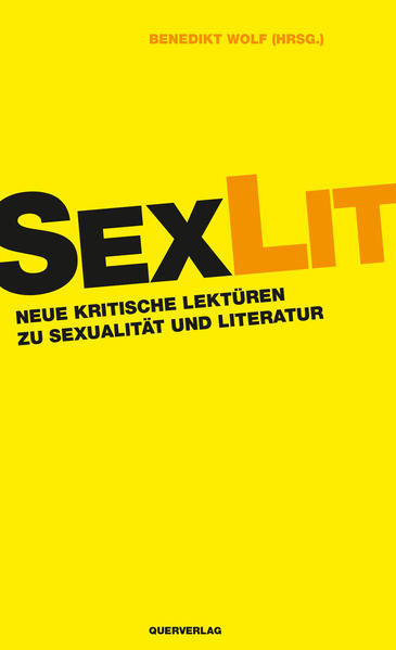 SexLit / Neue kritische Lektüren zu Sexualität und Literatur