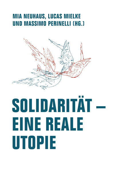 Solidarität – Eine reale Utopie