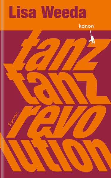 Tanz, tanz, Revolution / Roman